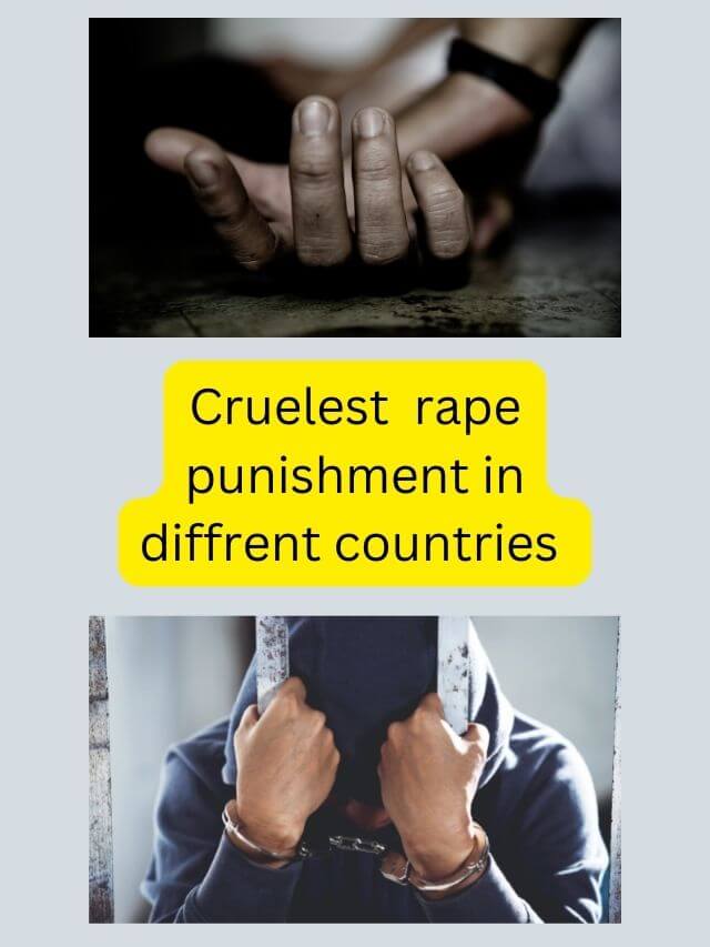 cruelest rape punishment in diffrent countries