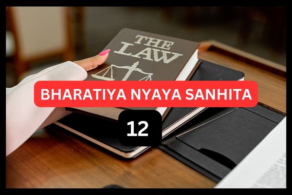 12 BNS |12 BHARATIYA NYAYA SANHITA